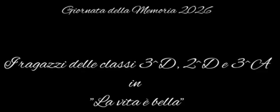 27 Gennaio 2026 - Giorno della Memoria - Classe 3D - 2D - 3A
